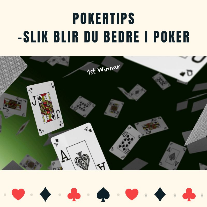 Pokertips – Slik blir du bedre i poker